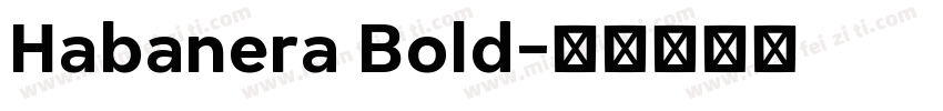Habanera Bold字体转换